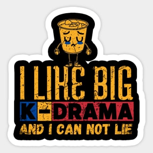 I Like Big K-Drama And I Can Not Lie Sticker